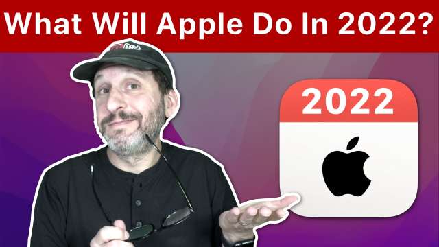 What's To Come From Apple in 2022?