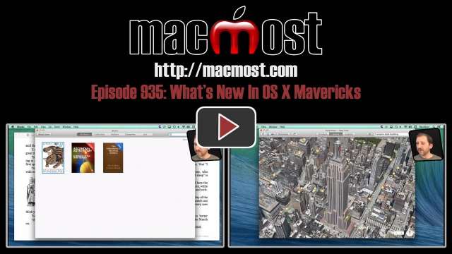 MacMost Now 935: What's New In OS X Mavericks