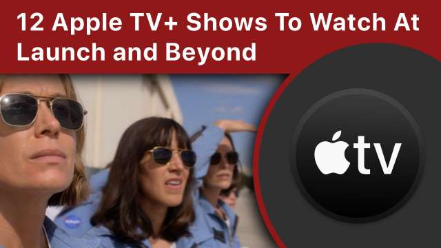 12 Apple TV+ Shows To Watch At Launch and During the Next Year