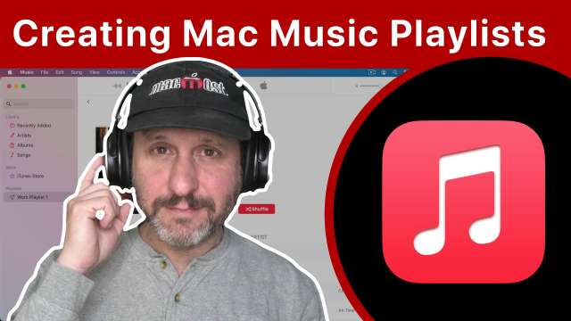 Creating Music Playlists On Your Mac
