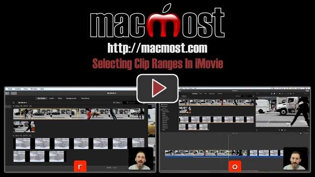 Selecting Clip Ranges In iMovie