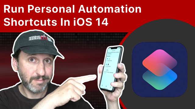 Run Personal Automation Shortcuts Automatically In iOS 14