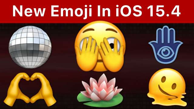 Check Out The New Emoji In iOS 15.4