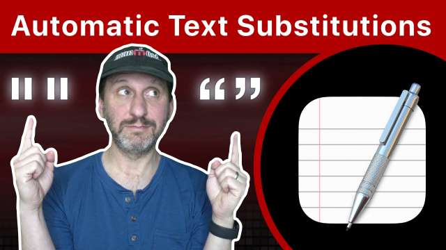 Using Automatic Text Substitutions On a Mac