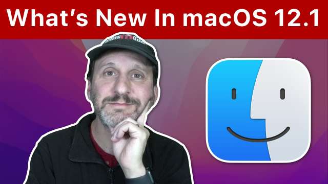 What's New in macOS Monterey 12.1