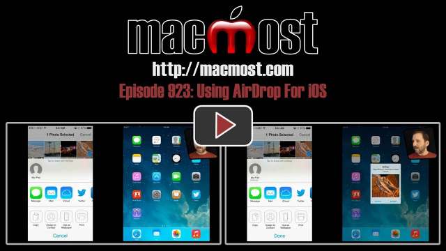 MacMost Now 923: Using AirDrop For iOS