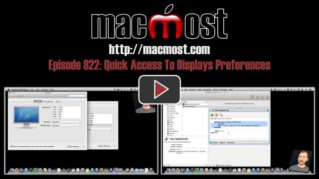 MacMost Now 822: Quick Access To Displays Preferences