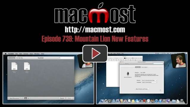 MacMost Now 739: Mountain Lion New Features