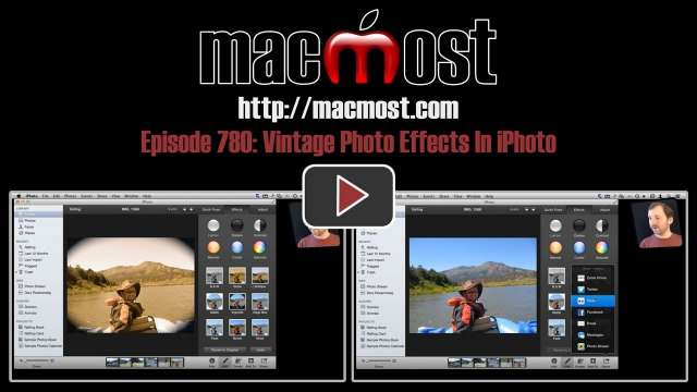 MacMost Now 780: Vintage Photo Effects In iPhoto