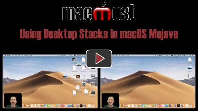 Using Desktop Stacks In macOS Mojave