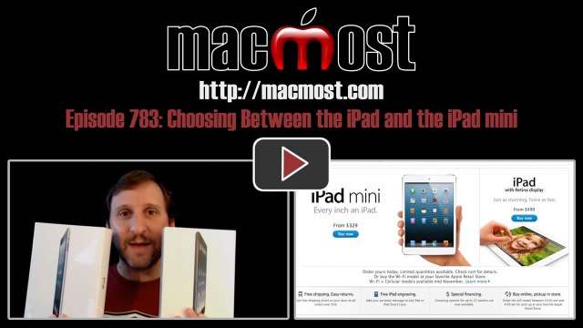 MacMost Now 783: Choosing Between the iPad and the iPad mini