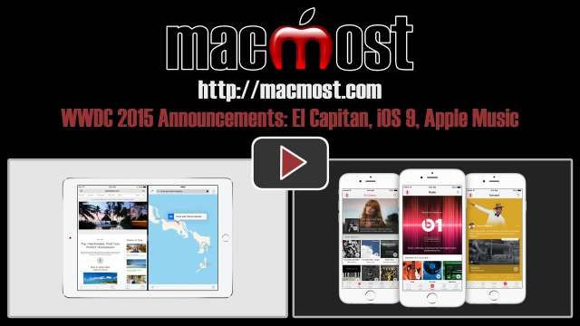 WWDC 2015 Announcements: El Capitan, iOS 9, Apple Music