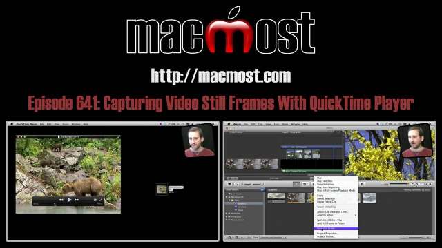 MacMost Now 641: Capturing Video Still Frames With QuickTime Player