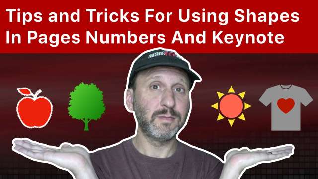 Tips and Tricks For Using Shapes In Pages, Numbers And Keynote