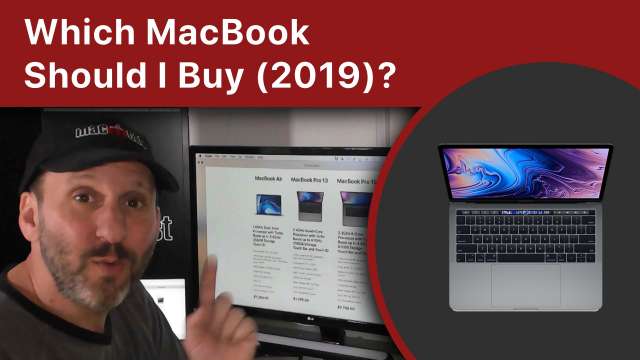 Which MacBook Should I Buy In 2019?