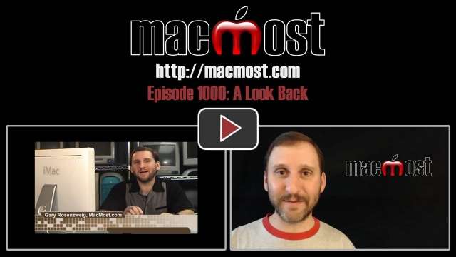 MacMost 1000: A Look Back