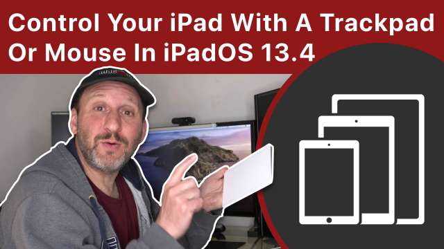 How To Control Your iPad With A Trackpad Or Mouse In iPadOS 13.4
