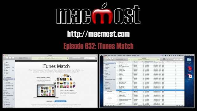 MacMost Now 632: iTunes Match