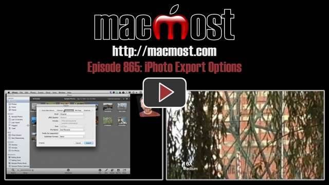 MacMost Now 865: iPhoto Export Options