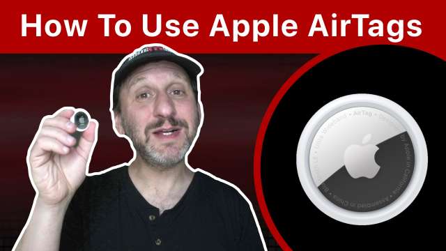 How To Use Apple's AirTags To Track Your Stuff