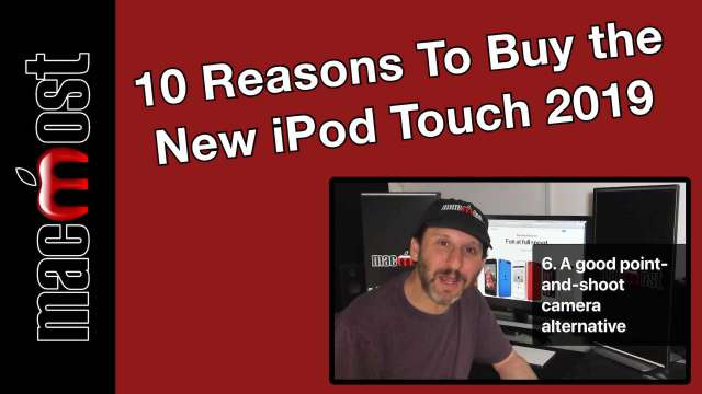 10 Reasons To Buy the New iPod Touch 2019