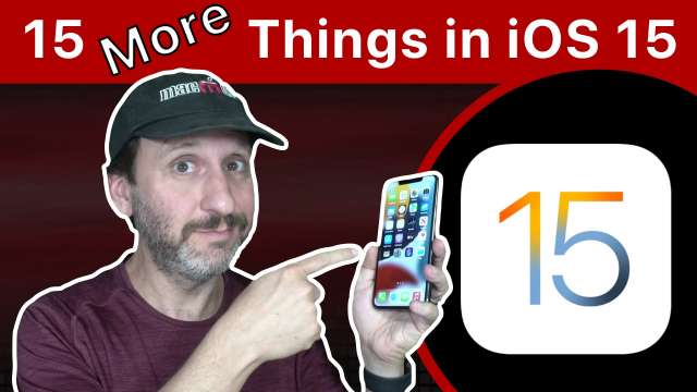 15 More Things To Try On Your iPhone With iOS 15
