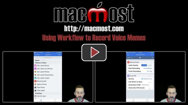 Using Workflow to Record Voice Memos