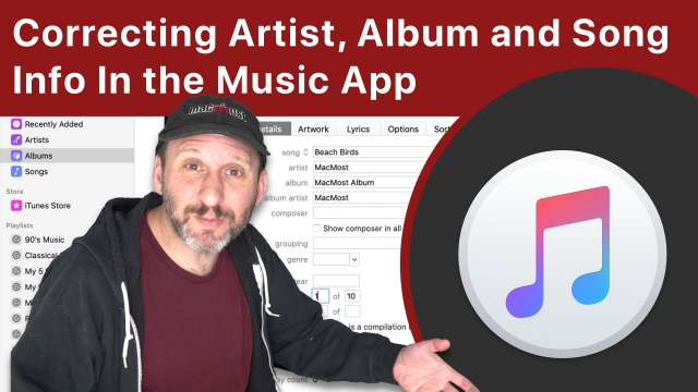 Correcting Artist, Album and Song Info In the Mac Music App