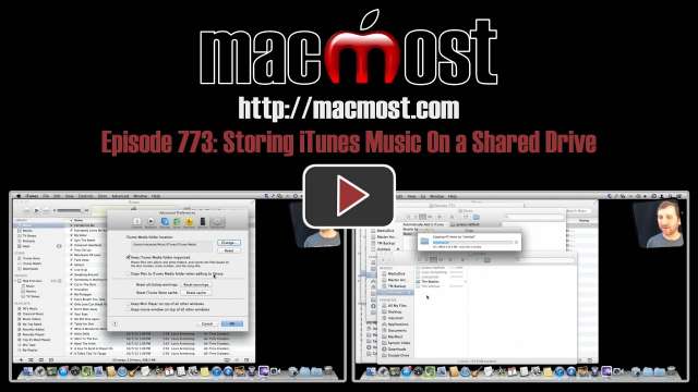 MacMost Now 773: Storing iTunes Music On a Shared Drive