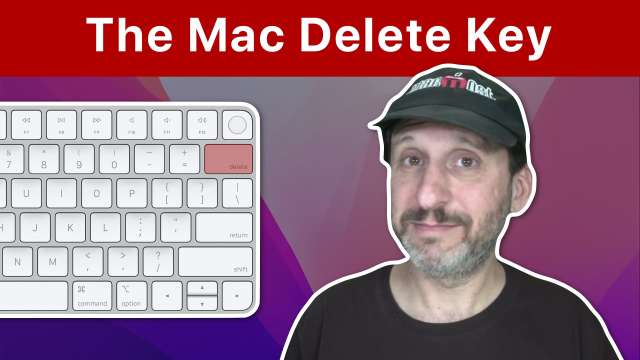The Many Uses For the Delete Key On a Mac