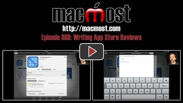 MacMost Now 888: Writing App Store Reviews