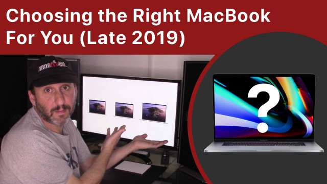 Choosing the Right MacBook For You