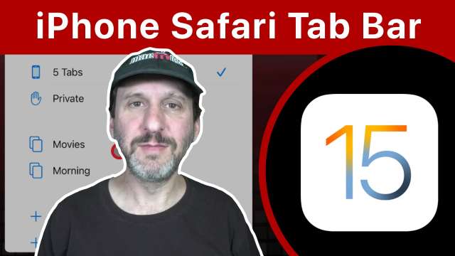 Using Safari 15 Tabs On an iPhone