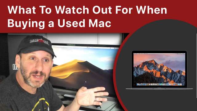 What To Watch Out For When Buying a Used Mac