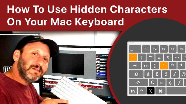 How To Use Hidden Characters On Your Mac Keyboard