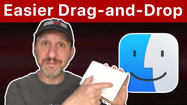 Making It Easier To Drag And Drop On a Mac