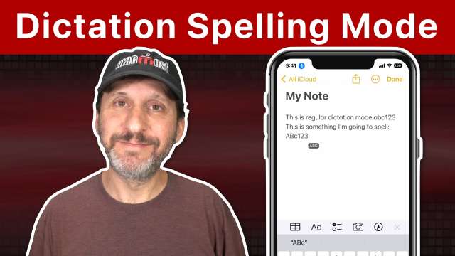 Dictation Spelling Mode On the iPhone and Mac