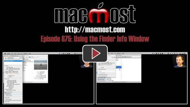 MacMost Now 875: Using the Finder Info Window