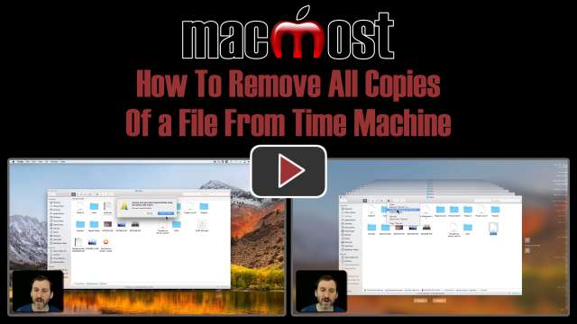 How To Remove All Copies Of a File From Time Machine