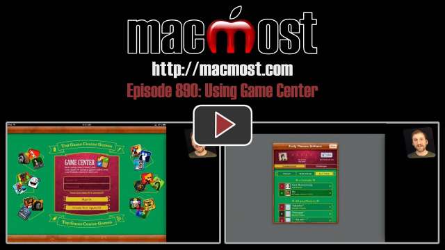 MacMost Now 890: Using Game Center