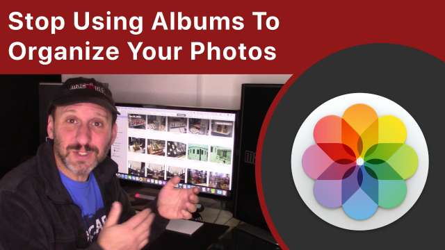 Stop Using Albums To Organize Your Photos