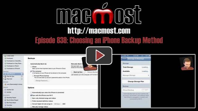 MacMost Now 838: Choosing an iPhone Backup Method