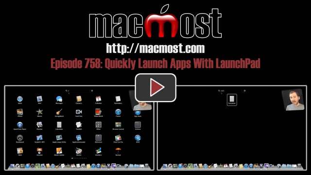 MacMost Now 758: Quickly Launch Apps With LaunchPad