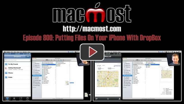 MacMost Now 800: Putting Files On Your iPhone With DropBox