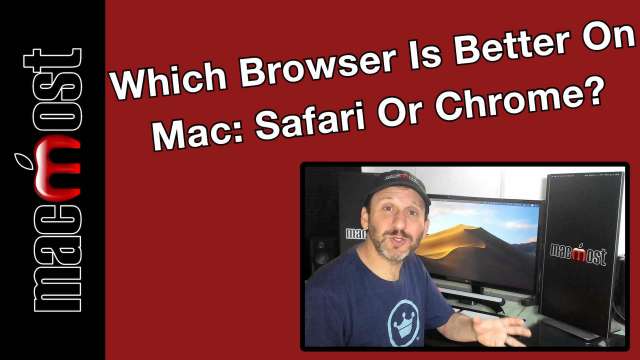 Which Browser Is Better On Mac: Safari Or Chrome?