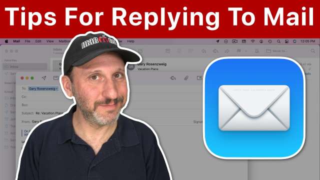 7 Tips For Replying To Email On Your Mac