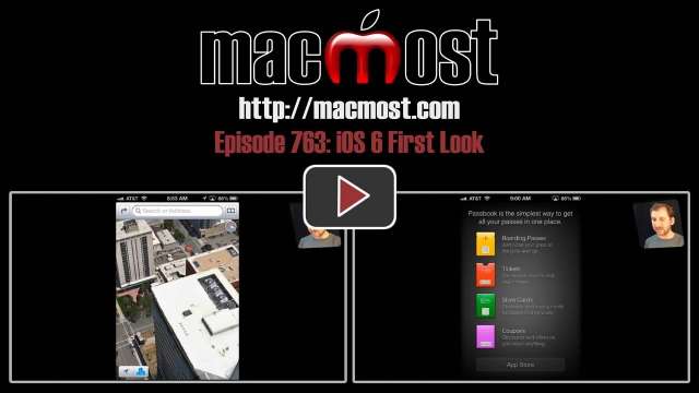 MacMost Now 763: iOS 6 First Look