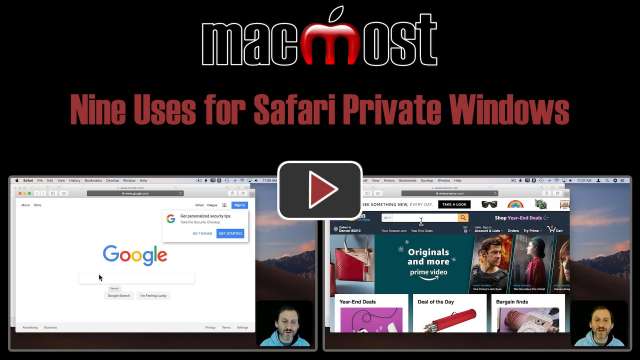 Nine Uses for Safari Private Windows