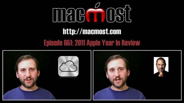 MacMost Now 651: 2011 Apple Year In Review
