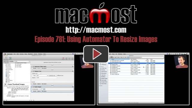 MacMost Now 781: Using Automator to Resize Images